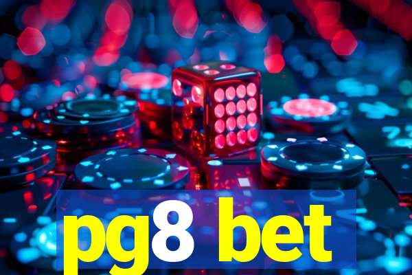 pg8 bet